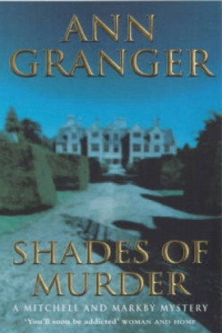 Kniha Shades of Murder (Mitchell & Markby 13) Ann Granger