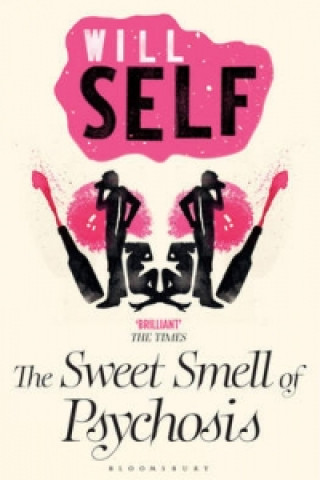 Carte Sweet Smell of Psychosis Will Self