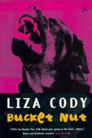 Kniha Bucket Nut Liza Cody