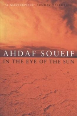 Carte In the Eye of the Sun Ahdaf Soueif