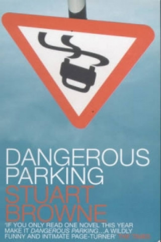 Carte Dangerous Parking Stuart Browne