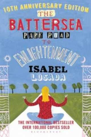 Книга Battersea Park Road to Enlightenment Isabel Losada