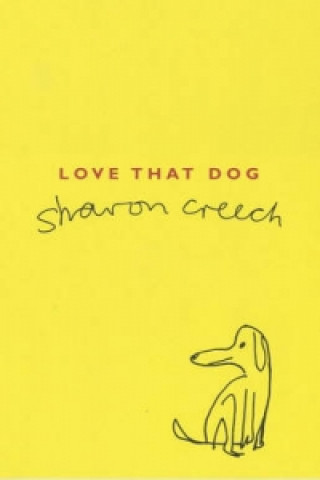 Könyv Love That Dog Sharon Creech