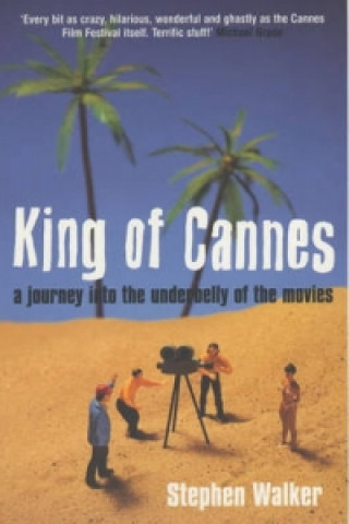 Knjiga King of Cannes Stephen Walker