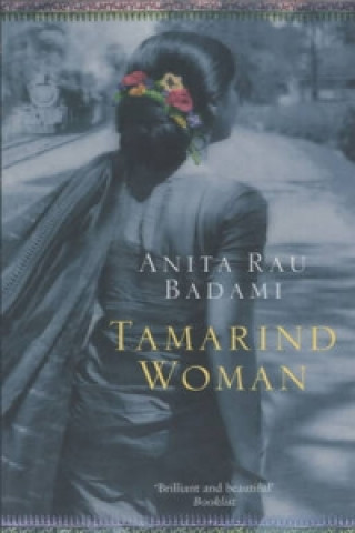 Книга Tamarind Woman Anita Rau Badami