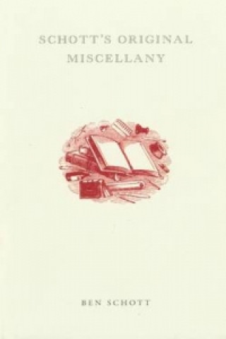 Kniha Schott's Original Miscellany Ben Schott