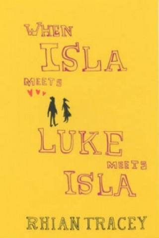 Kniha When Isla Meets Luke Meets Isla Rhian Tracey