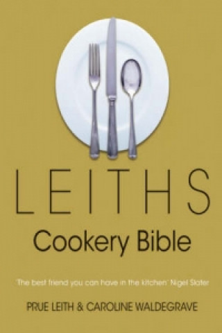 Kniha Leiths Cookery Bible: 3rd ed. Caroline Waldegrave
