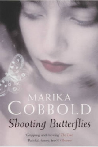Kniha Shooting Butterflies Marika Cobbold