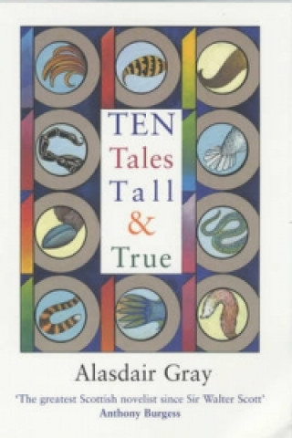 Buch Ten Tales Tall and True Alasdair Gray