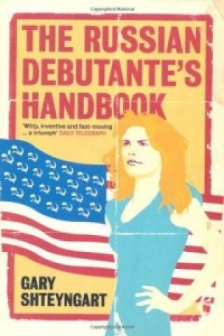 Könyv Russian Debutante's Handbook Gary Shteyngart