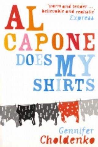 Kniha Al Capone does my shirts Gennifer Choldenko