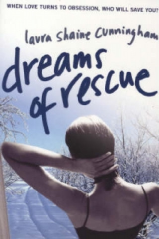 Kniha Dreams Of Rescue Laura Shaine Cunningham