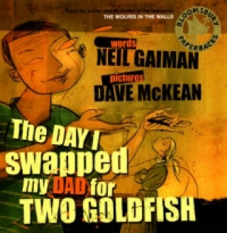 Книга Day I Swapped my Dad for Two Goldfish Neil Gaiman