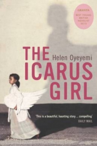 Kniha Icarus Girl Helen Oyeyemi