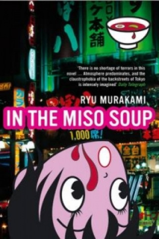 Knjiga In The Miso Soup Ryu Murakami