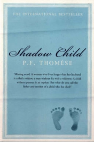 Knjiga Shadow Child P F Thomese