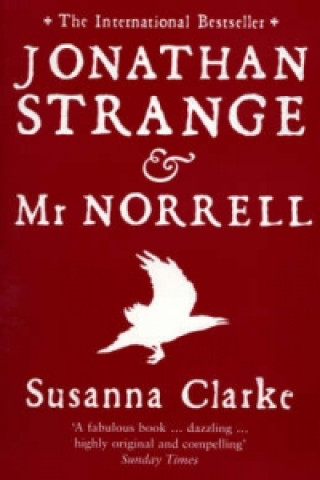 Knjiga Jonathan Strange and Mr Norrell Susanna Clarke