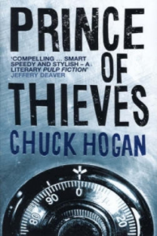 Könyv Prince of Thieves Chuck Hogan