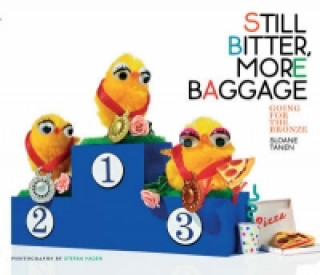 Könyv Still Bitter, More Baggage Sloane Tanen