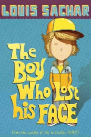 Kniha Boy Who Lost His Face Louis Sachar