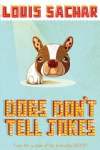 Könyv Dogs Don't Tell Jokes Louis Sachar
