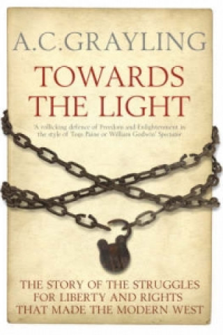 Könyv Towards the Light A. C. Grayling