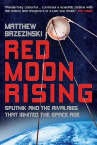 Kniha Red Moon Rising Matthew Brzezinski