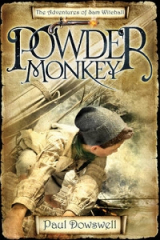 Könyv Powder Monkey Paul Dowswell