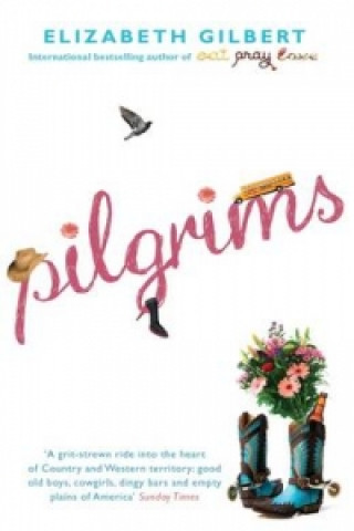 Könyv Pilgrims Elizabeth Gilbert