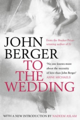 Kniha To the Wedding John Berger