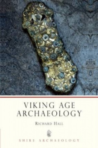 Książka Viking Age Archaeology Richard Hall