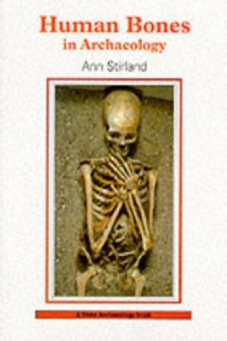 Book Human Bones in Archaeology Ann Stirland