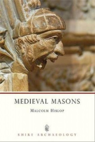 Kniha Medieval Masons Malcolm Hislop