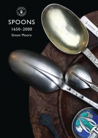 Kniha Spoons 1650-2000 Simon Moore