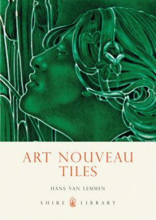 Kniha Art Nouveau Tiles Hans Van Lemmen