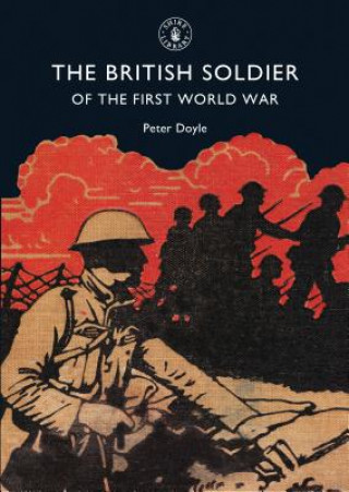 Carte British Soldier of the First World War Peter Doyle