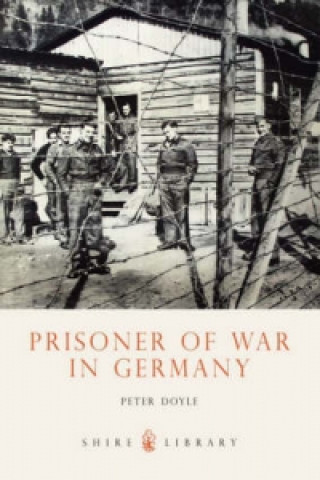 Könyv Prisoner of War in Germany Peter Doyle