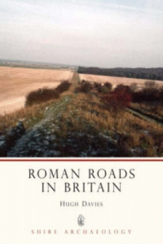 Kniha Roman Roads in Britain Hugh Davies