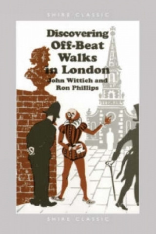 Libro Discovering Off-beat Walks in London John Wittich