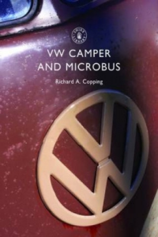 Kniha VW Camper and Microbus Richard Copping