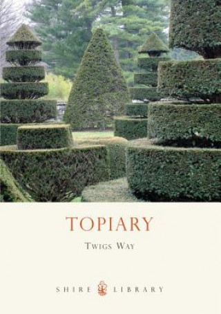 Kniha Topiary Twigs Way