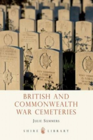 Knjiga British and Commonwealth War Cemeteries Julie Summers