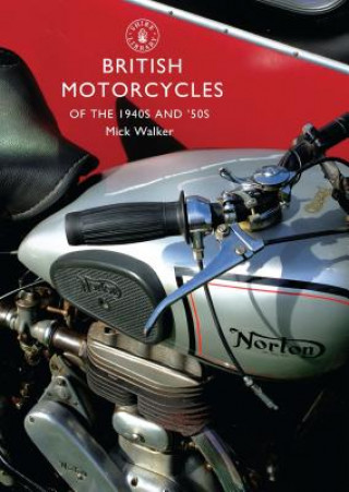 Книга British Motorcycles of the 1940s and '50s Mick Walker