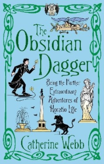 E-book Obsidian Dagger: Being the Further Extraordinary Adventures of Horatio Lyle Catherine Webb