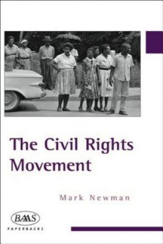 Kniha Civil Rights Movement Mark Newman