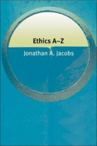 Книга Ethics A-Z Jonathan Jacobs