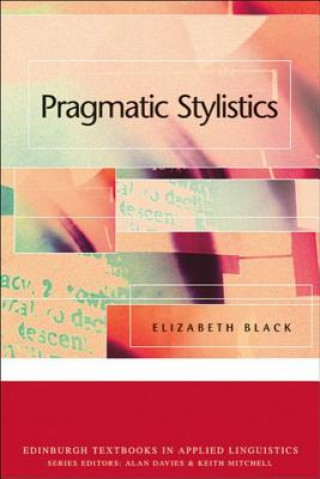 Knjiga Pragmatic Stylistics Elizabeth Black