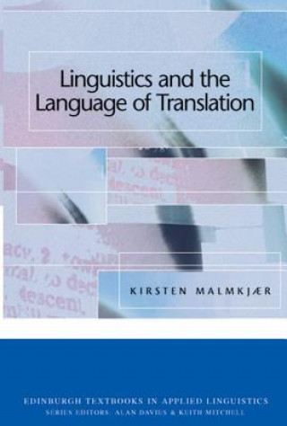 Carte Linguistics and the Language of Translation Kirsten Malmkjaer