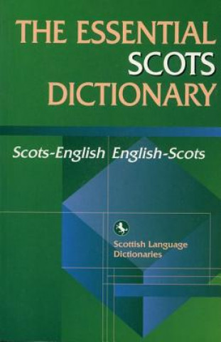 Könyv Essential Scots Dictionary Scottish Language Dictionaries